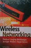 Wireless Networking - Panduan Lengkap Membangun Jaringan